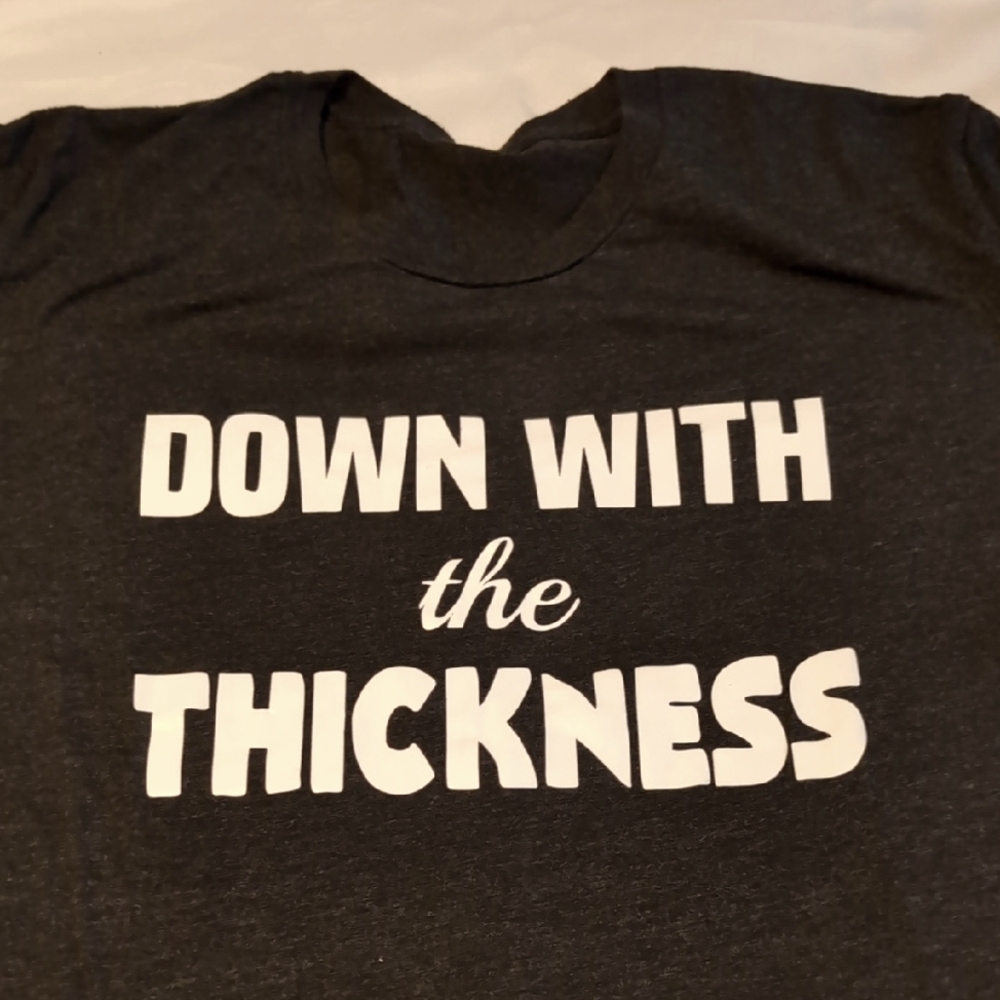 CVG Tshirt "Down With The Thickness"